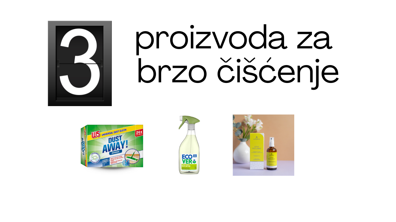 Tri proizvoda za brzo čišćenje
